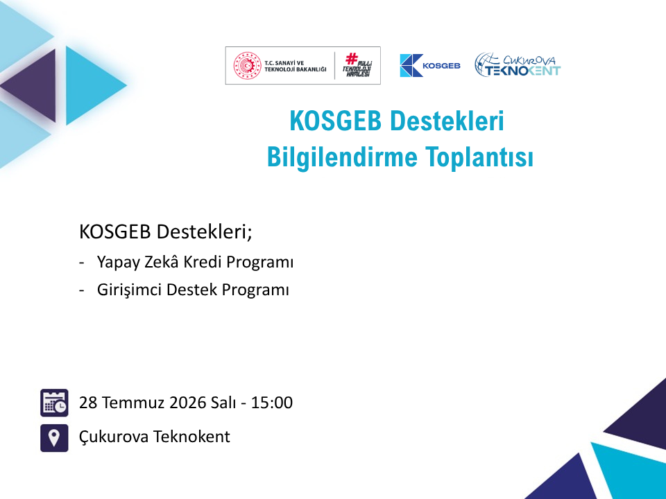 Çukurova Teknokent ve KOSGEB iş birliğinde, KOSGEB tarafından yürütülen Yapay Zekâ Kredi P...